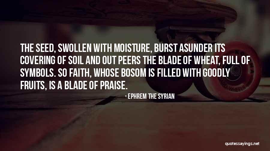 Diageo Share Quotes By Ephrem The Syrian Diageo Share Quotes By Ephrem The Syrian