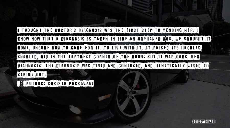 Diagnosis Quotes By Christa Parravani