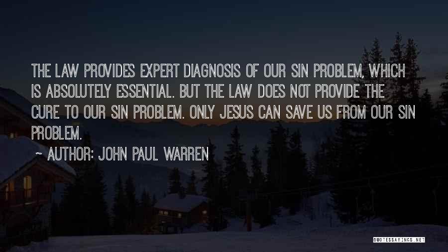 Diagnosis Quotes By John Paul Warren