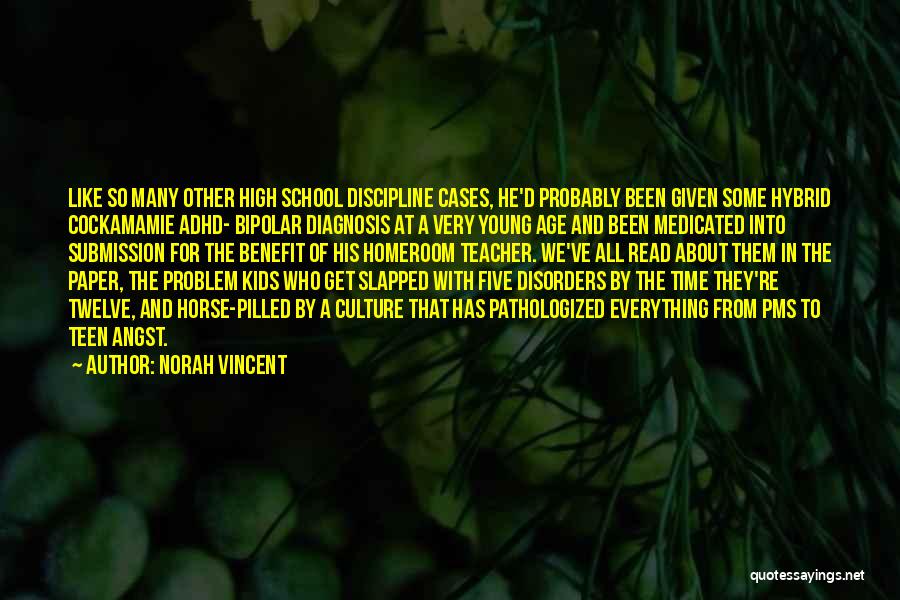 Diagnosis Quotes By Norah Vincent