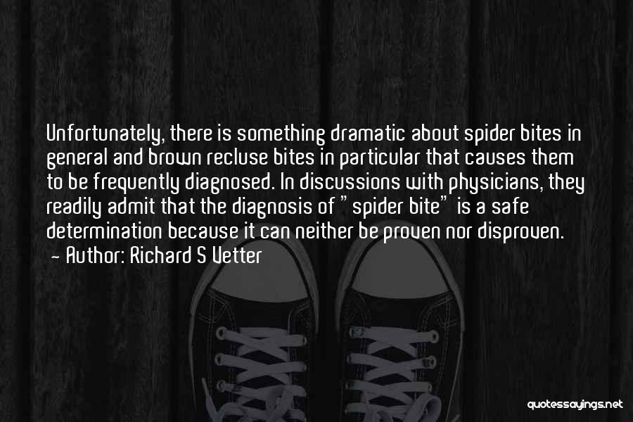 Diagnosis Quotes By Richard S Vetter