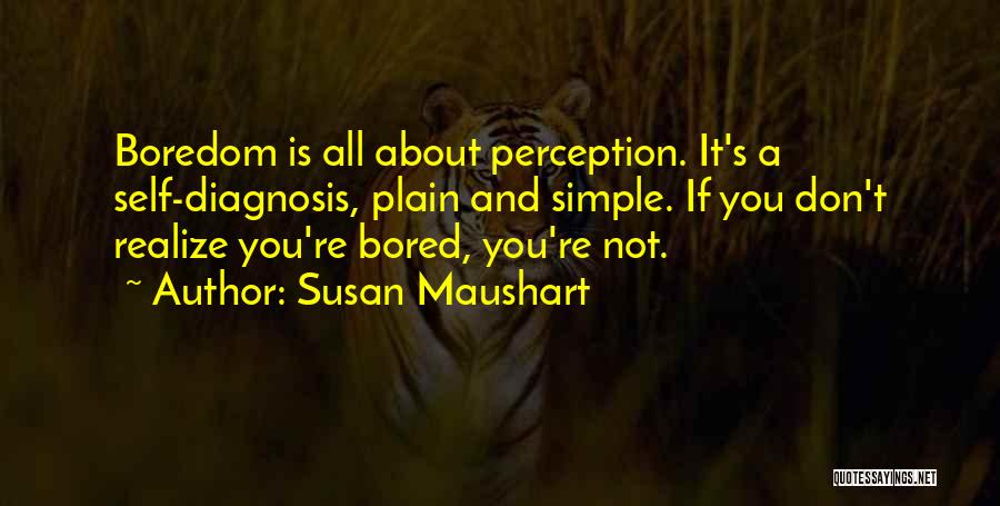 Diagnosis Quotes By Susan Maushart