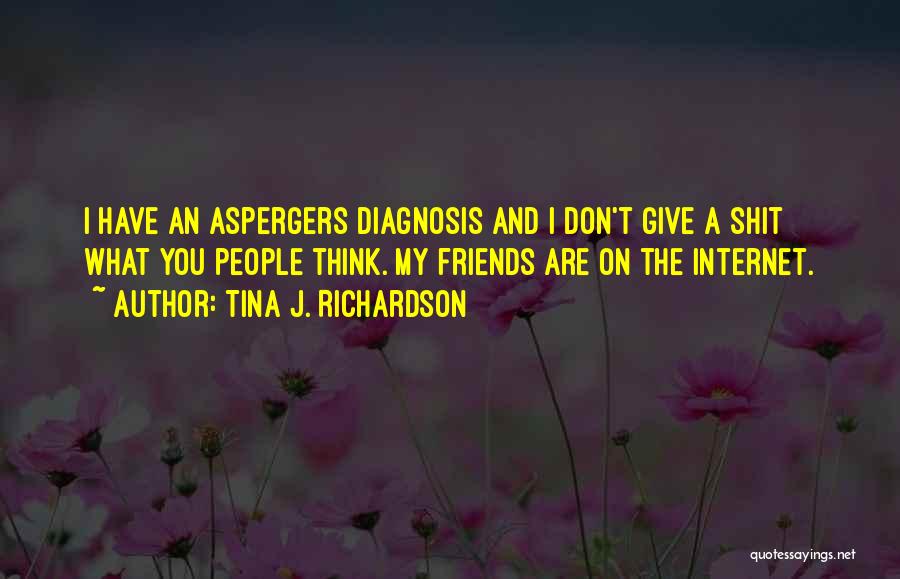 Diagnosis Quotes By Tina J. Richardson