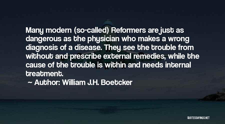 Diagnosis Quotes By William J.H. Boetcker