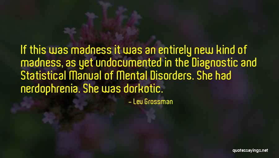Diagnostic Quotes By Lev Grossman Diagnostic Quotes By Lev Grossman