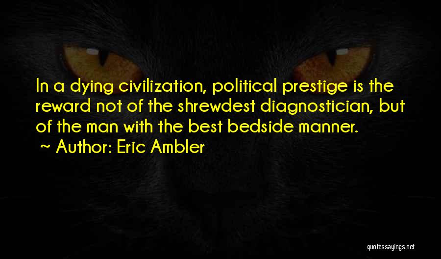 Diagnostician Quotes By Eric Ambler