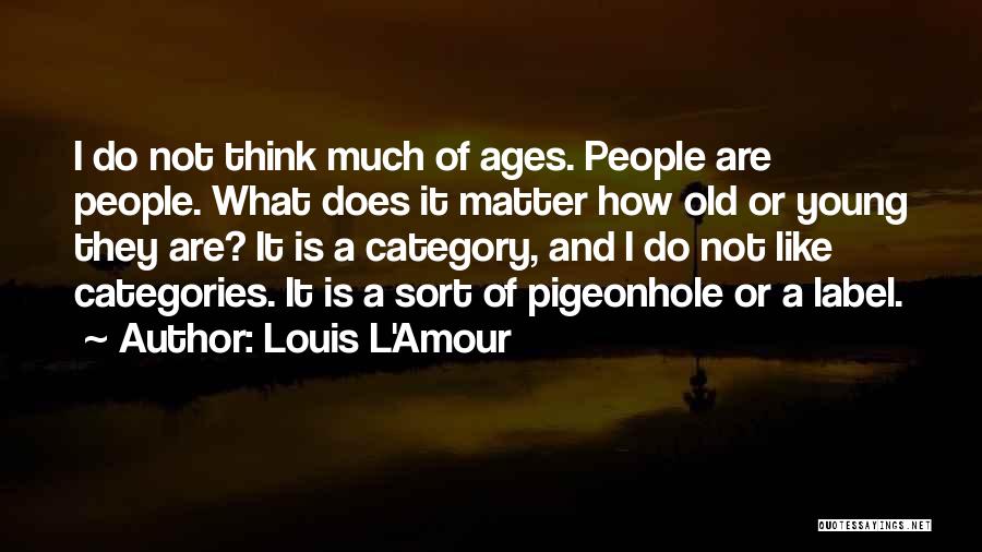 Diagnosticians In Fort Quotes By Louis L'Amour