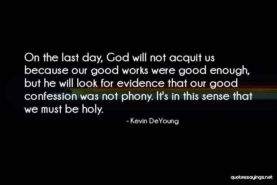 Diagnoza F Quotes By Kevin DeYoung Diagnoza F Quotes By Kevin DeYoung