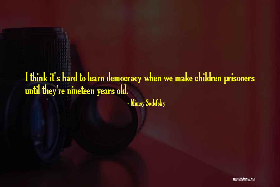 Diajar Basa Quotes By Mimsy Sadofsky Diajar Basa Quotes By Mimsy Sadofsky