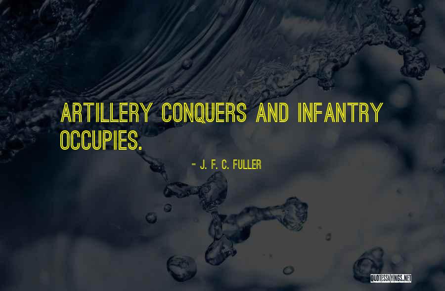 Diakite Uva Quotes By J. F. C. Fuller Diakite Uva Quotes By J. F. C. Fuller