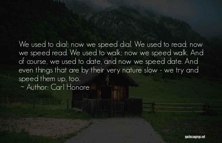 Dial 7 Quotes By Carl Honore