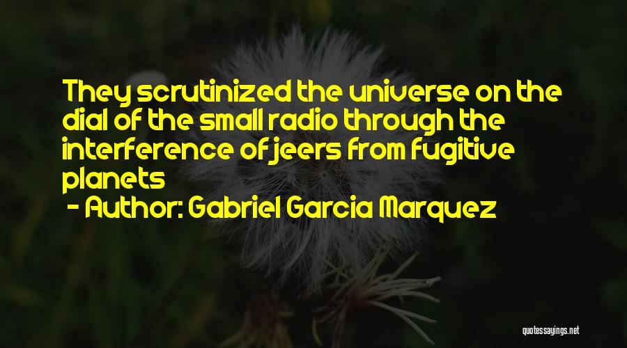 Dial 7 Quotes By Gabriel Garcia Marquez