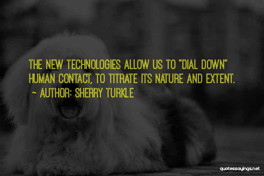 Dial 7 Quotes By Sherry Turkle