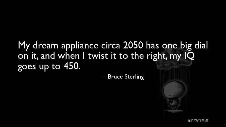 Dial Up Quotes By Bruce Sterling Dial Up Quotes By Bruce Sterling