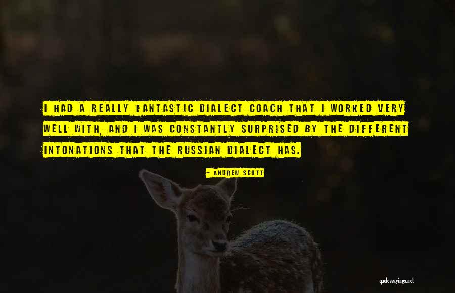Dialect Coach Quotes By Andrew Scott Dialect Coach Quotes By Andrew Scott