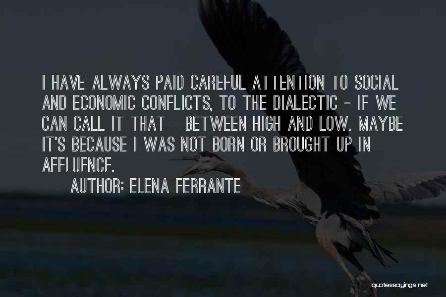 Dialectic Quotes By Elena Ferrante