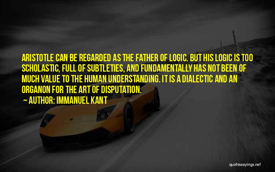 Dialectic Quotes By Immanuel Kant