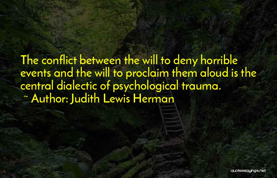 Dialectic Quotes By Judith Lewis Herman