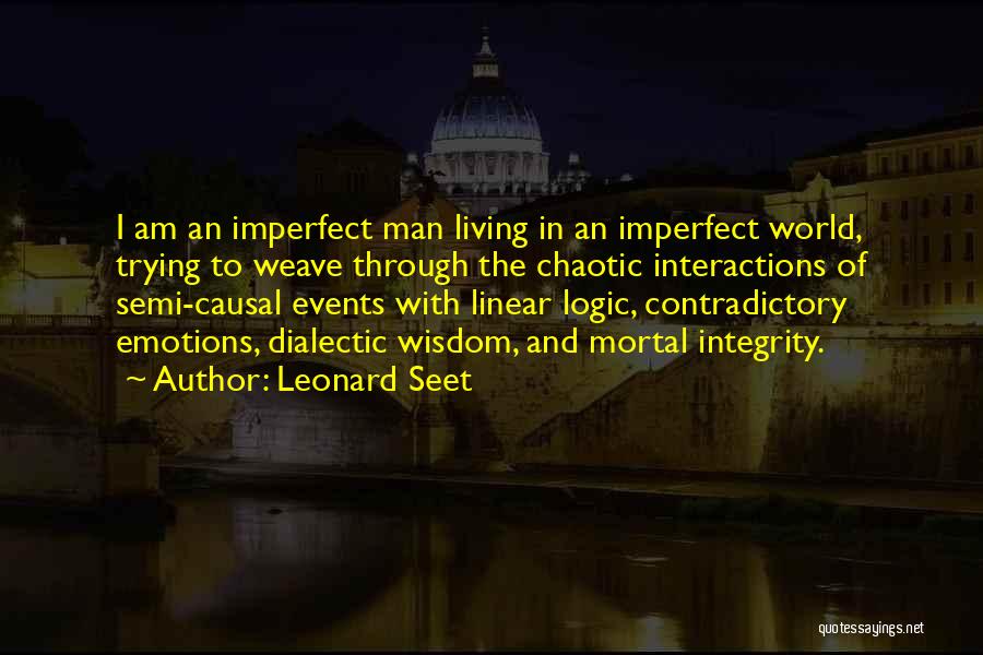 Dialectic Quotes By Leonard Seet