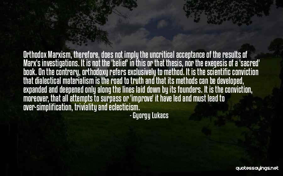 Dialectical Materialism Quotes By Gyorgy Lukacs