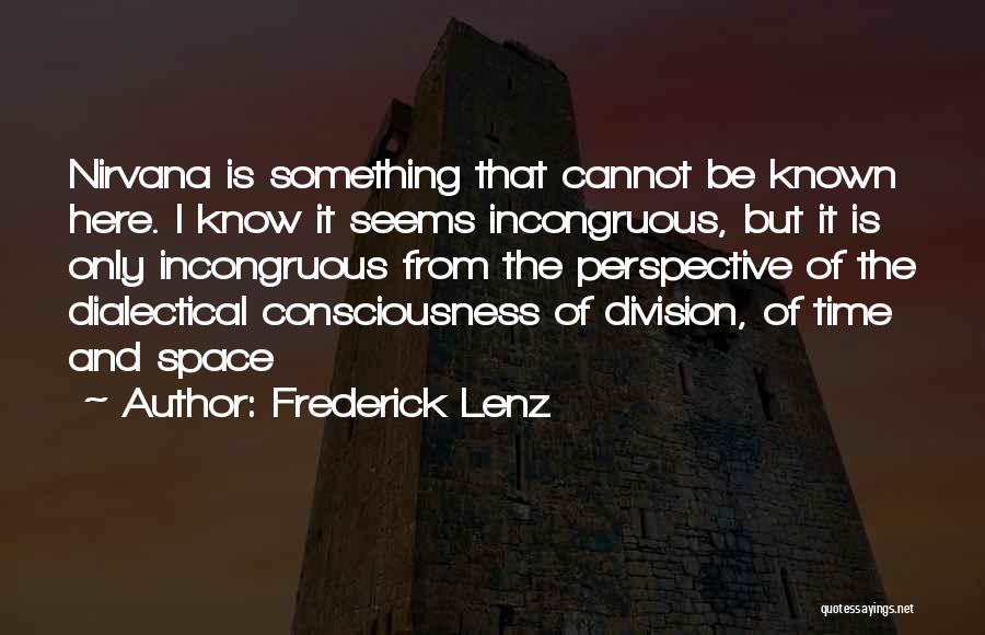 Dialectical Quotes By Frederick Lenz