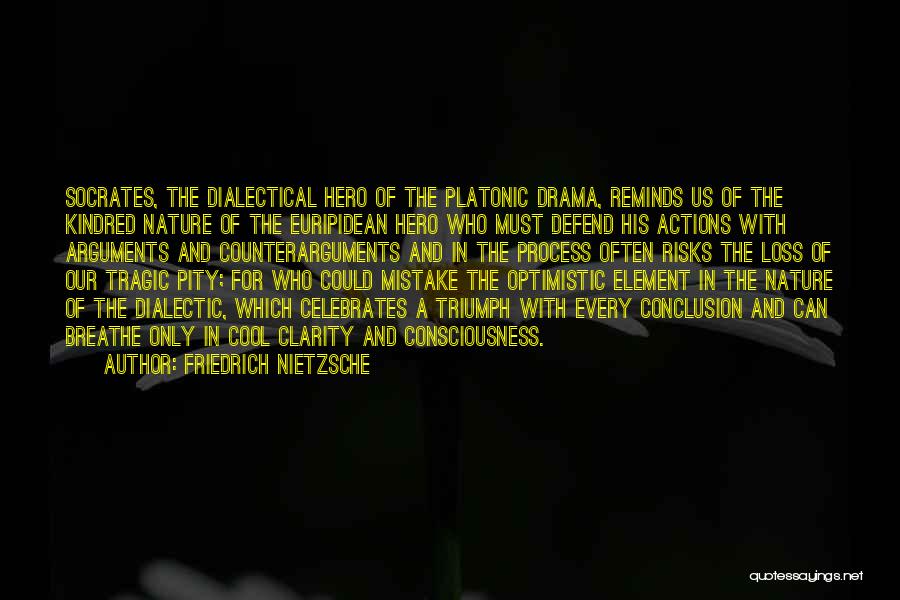 Dialectical Quotes By Friedrich Nietzsche