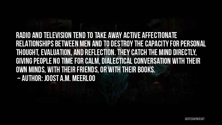 Dialectical Quotes By Joost A.M. Meerloo