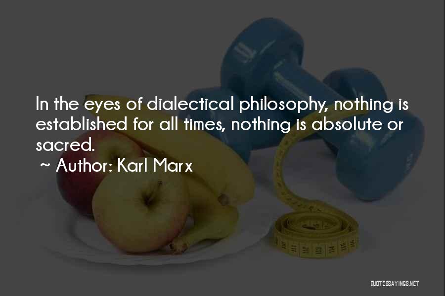 Dialectical Quotes By Karl Marx