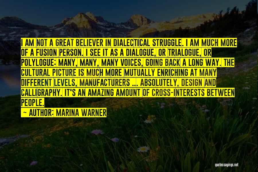 Dialectical Quotes By Marina Warner