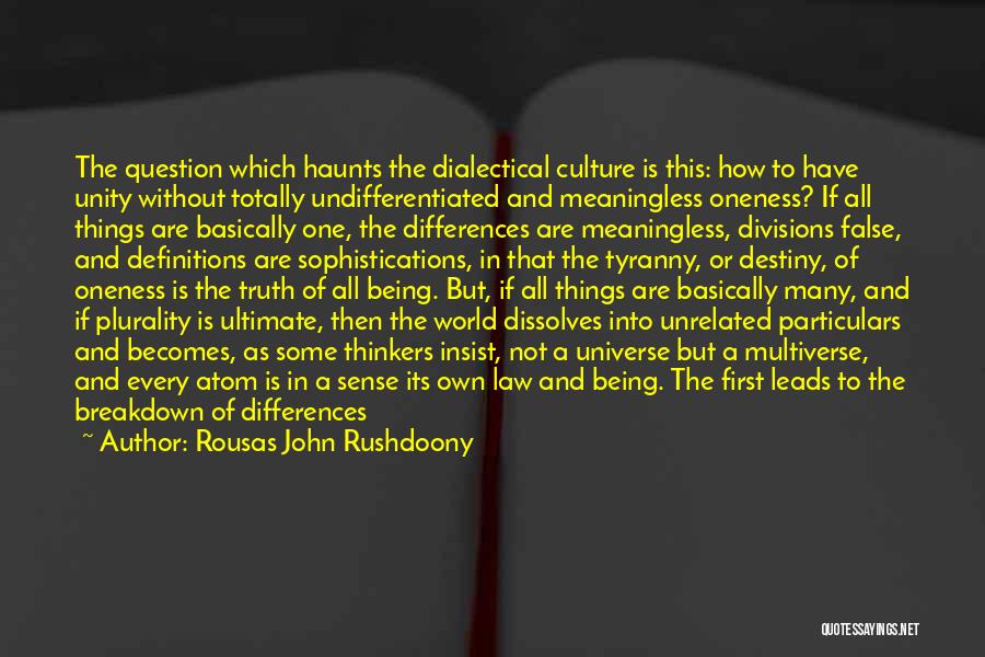 Dialectical Quotes By Rousas John Rushdoony