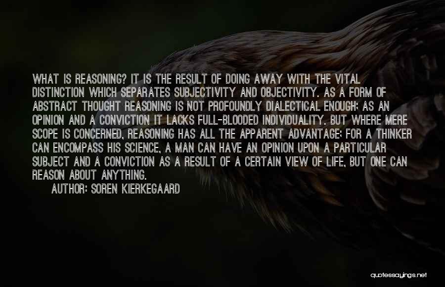 Dialectical Quotes By Soren Kierkegaard