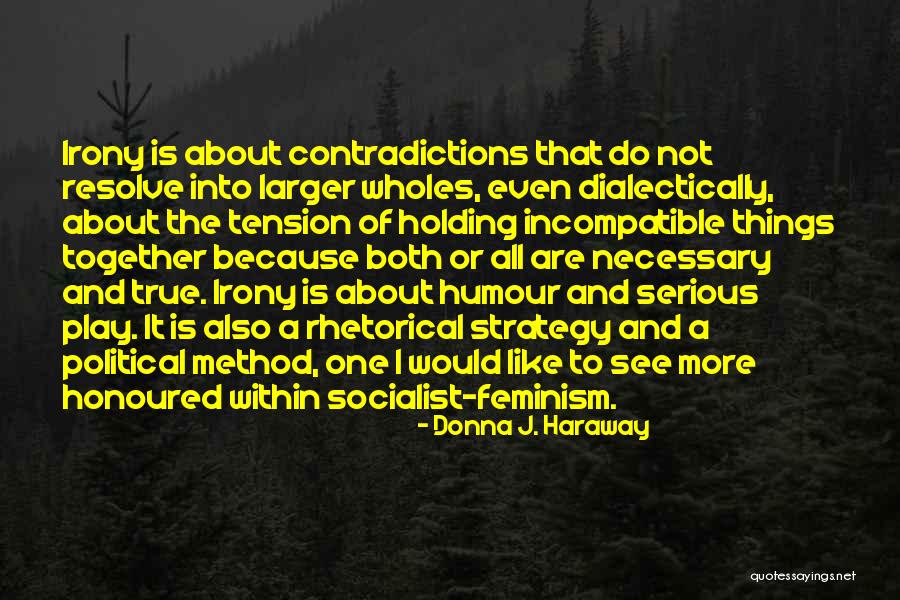 Dialectically Quotes By Donna J. Haraway Dialectically Quotes By Donna J. Haraway