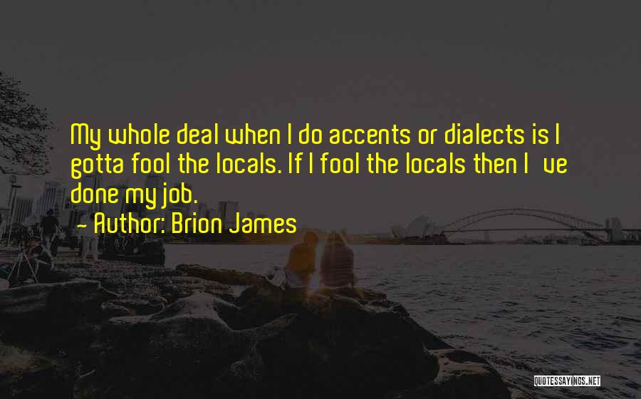 Dialects Quotes By Brion James