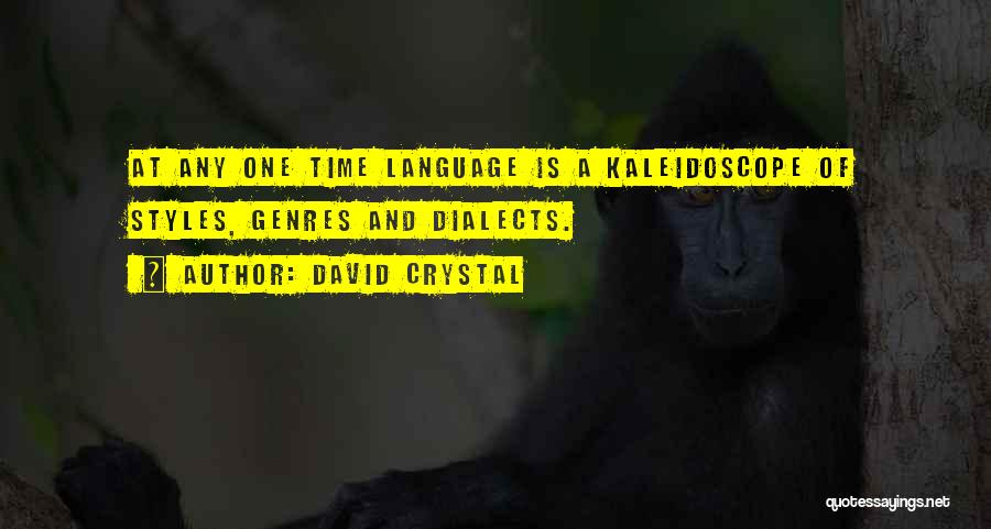 Dialects Quotes By David Crystal
