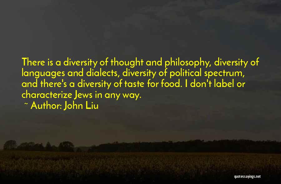 Dialects Quotes By John Liu