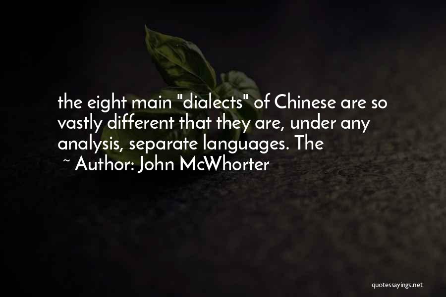 Dialects Quotes By John McWhorter