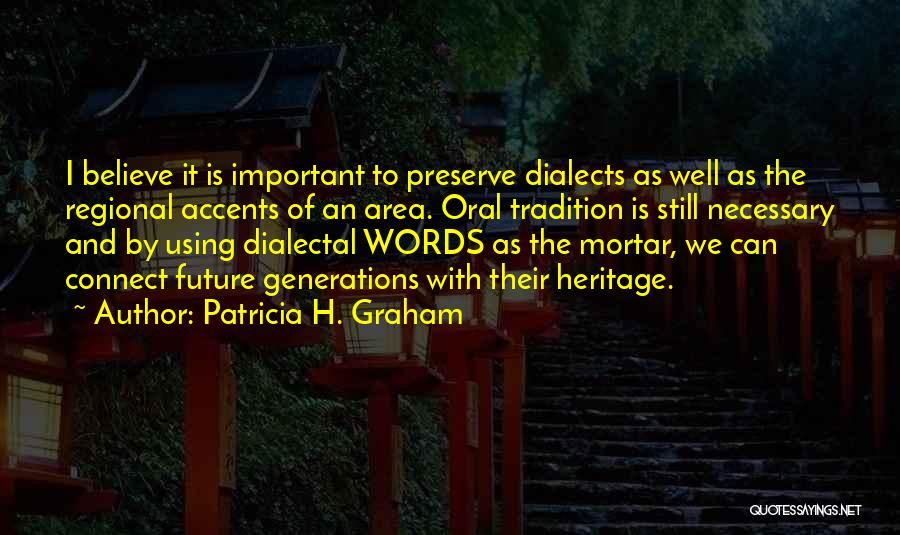 Dialects Quotes By Patricia H. Graham