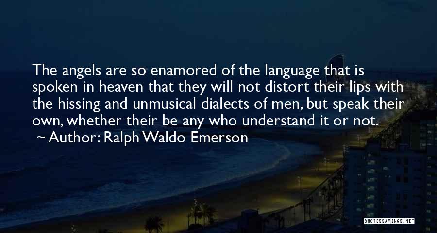 Dialects Quotes By Ralph Waldo Emerson