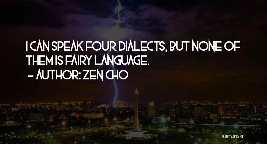 Dialects Quotes By Zen Cho