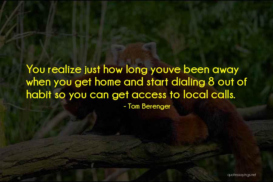 Dialing Quotes By Tom Berenger Dialing Quotes By Tom Berenger