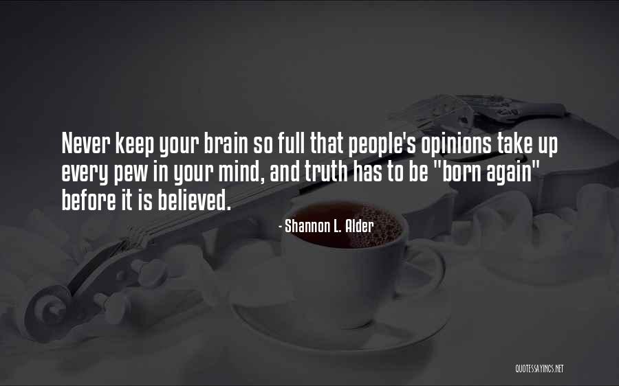 Dialled In Quotes By Shannon L. Alder Dialled In Quotes By Shannon L. Alder