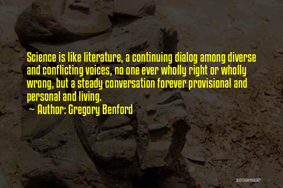 Dialog Quotes By Gregory Benford