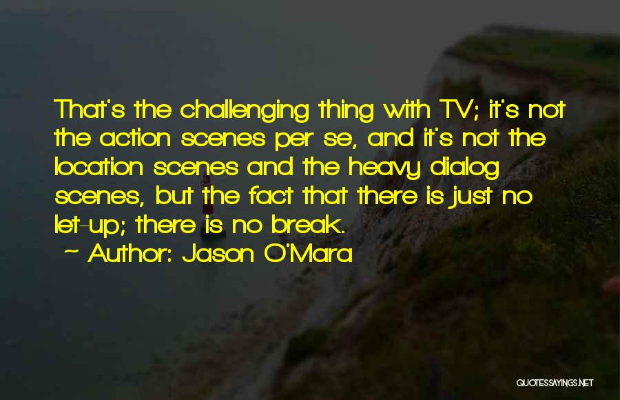 Dialog Quotes By Jason O'Mara