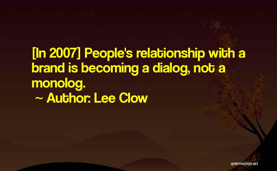 Dialog Quotes By Lee Clow