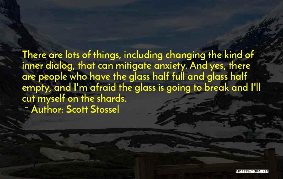 Dialog Quotes By Scott Stossel