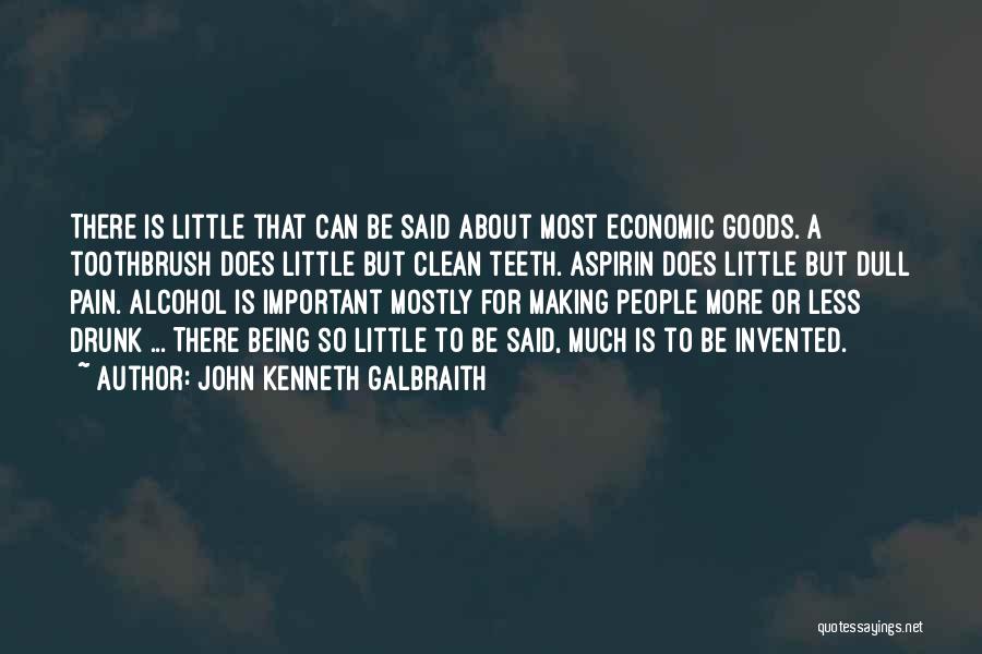 Dialogism Quotes By John Kenneth Galbraith