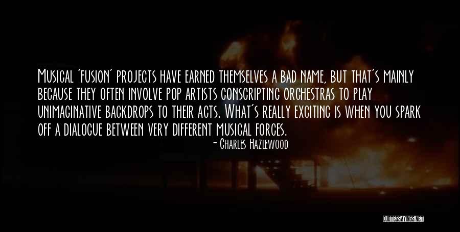 Dialogue Quotes By Charles Hazlewood Dialogue Quotes By Charles Hazlewood