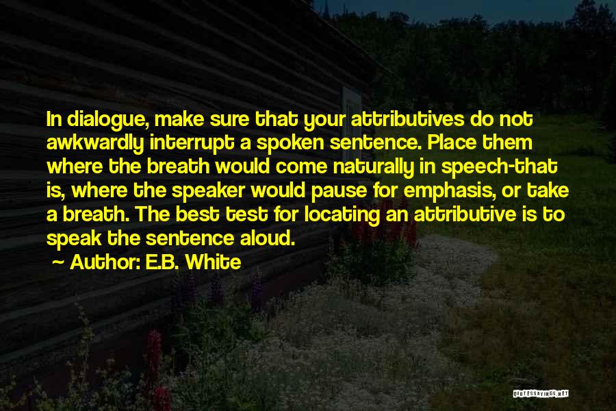 Dialogue Quotes By E.B. White