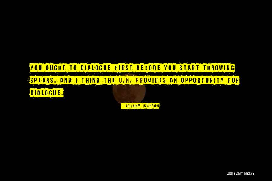 Dialogue Quotes By Johnny Isakson Dialogue Quotes By Johnny Isakson