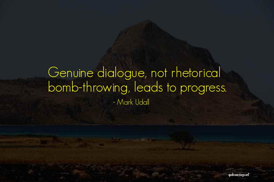 Dialogue Quotes By Mark Udall Dialogue Quotes By Mark Udall